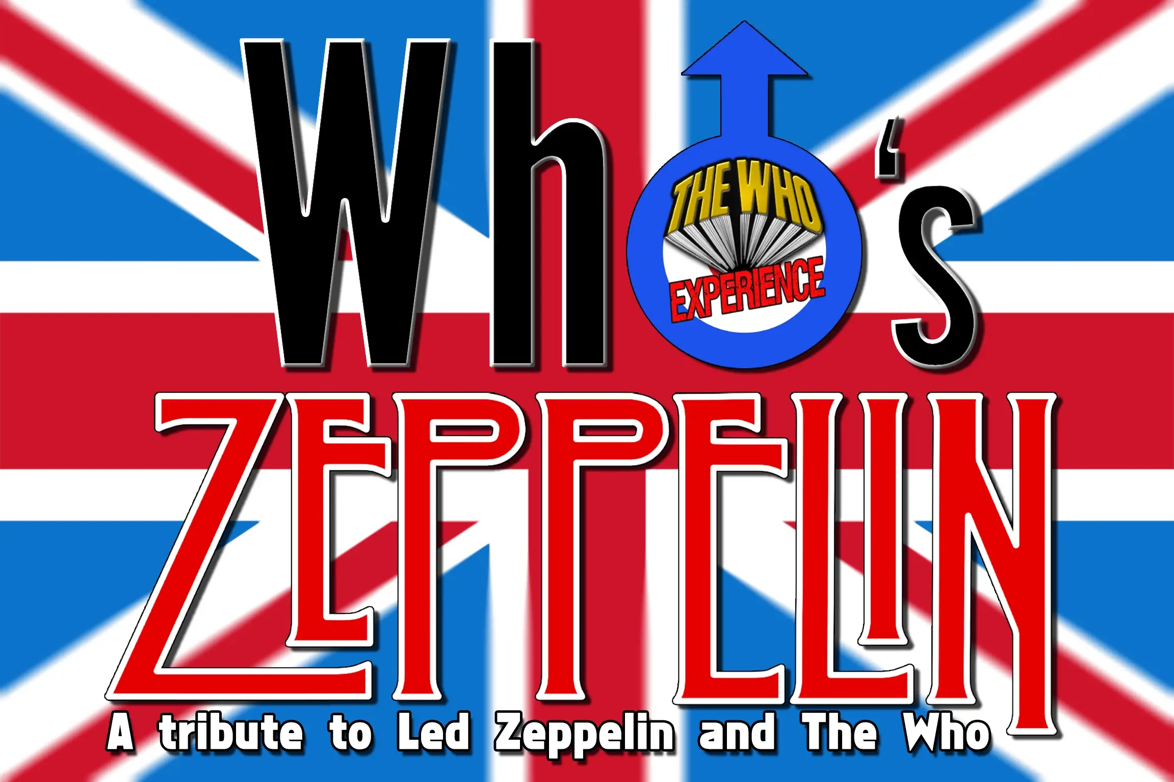 Who's Zeppelin: a Tribute to The Who and Led Zeppelin