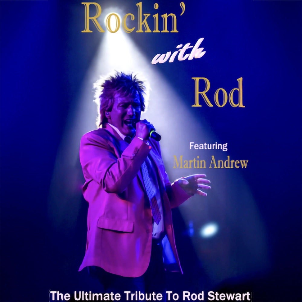 Fat Cat Booking presents: Rockin' with Rod - the Ultimate tribute to Rod Stewart featuring Martin Andrew